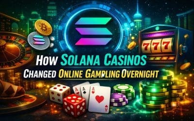 How Solana Casinos Changed the Gambling Game Overnight